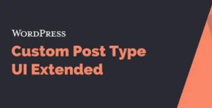 Custom Post Type UI Extended Plugin